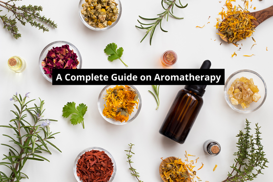 A Complete Guide on Aromatherapy